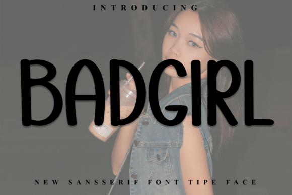 Badgirl: A Handwritten Font for Creative Branding