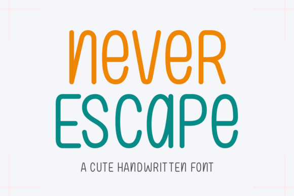 Never Escape Font: Handwritten Elegance for Crafters