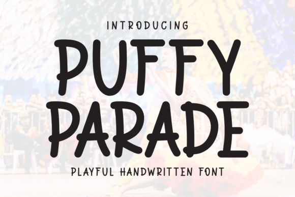 Puffy Parade Font: Playful Typography for Web Design