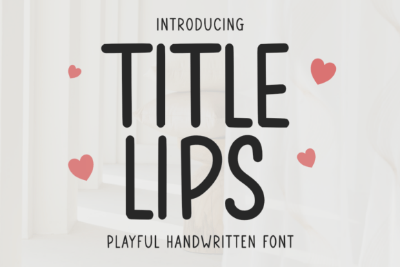 Tittle Lips Font