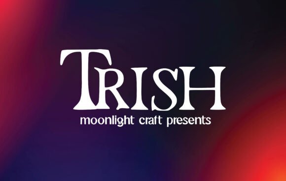 Trish: A Handwritten Font for Creative Makers