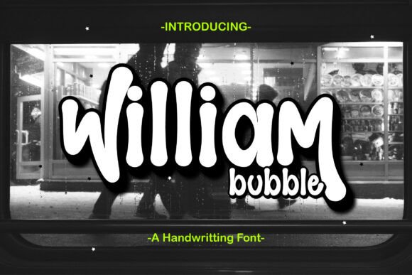 William Bubble Font Review